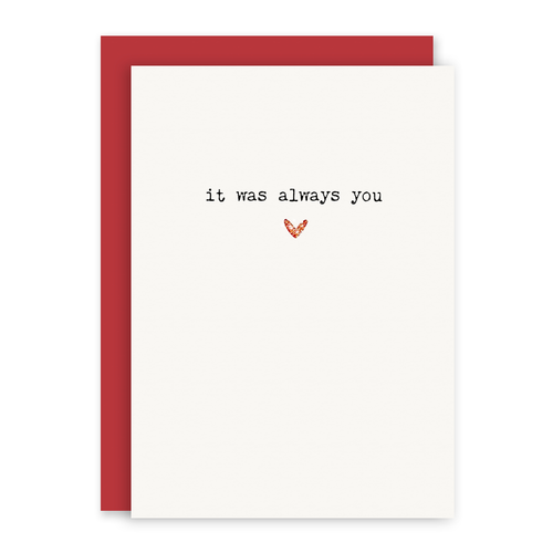 It Was Always You - Card