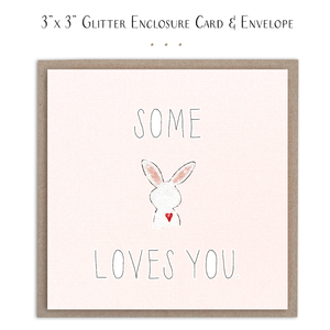 Some Bunny Loves You - Mini Card