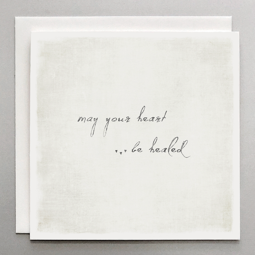 May Your Heart Be Healed - Card