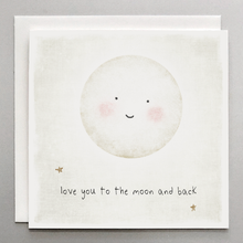 Load image into Gallery viewer, Love You To The Moon and Back - Card