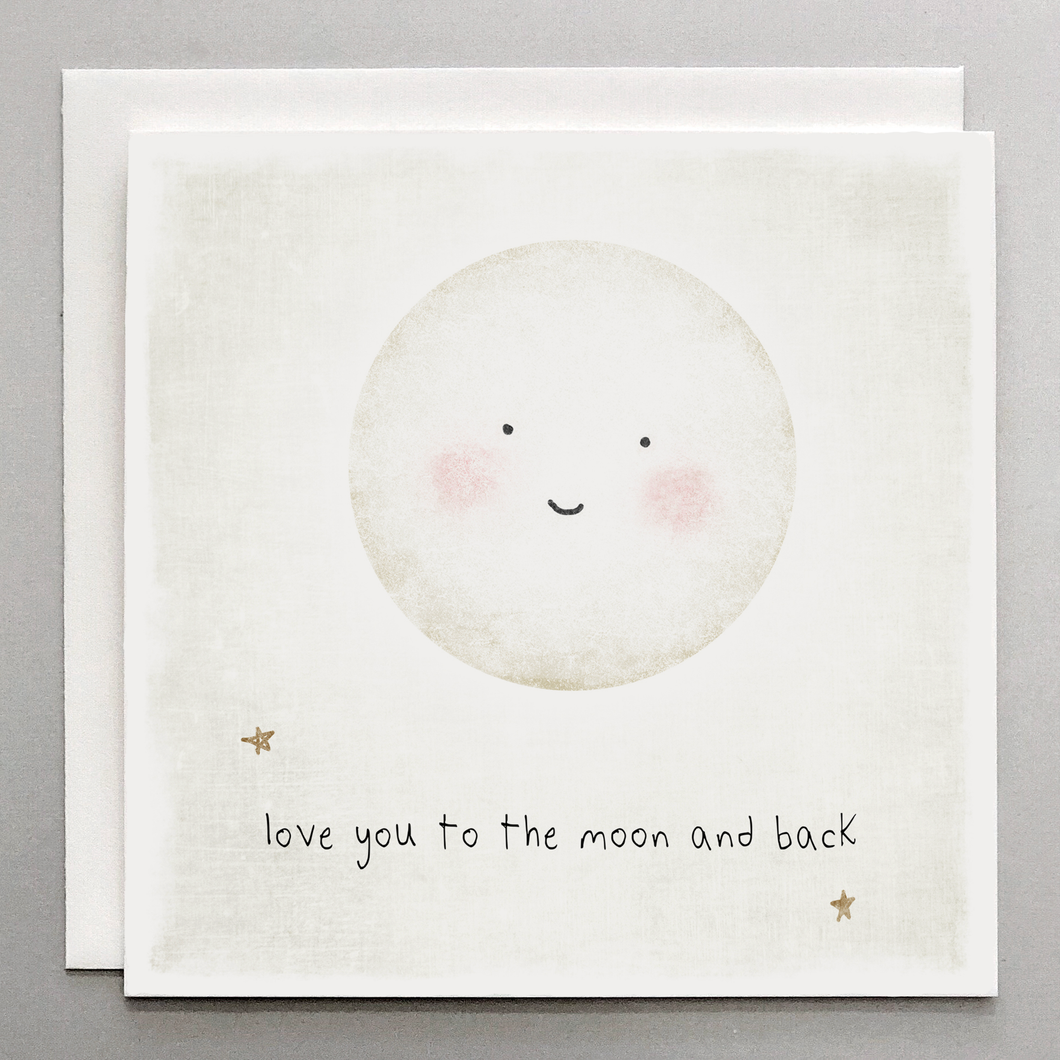 Love You To The Moon and Back - Card