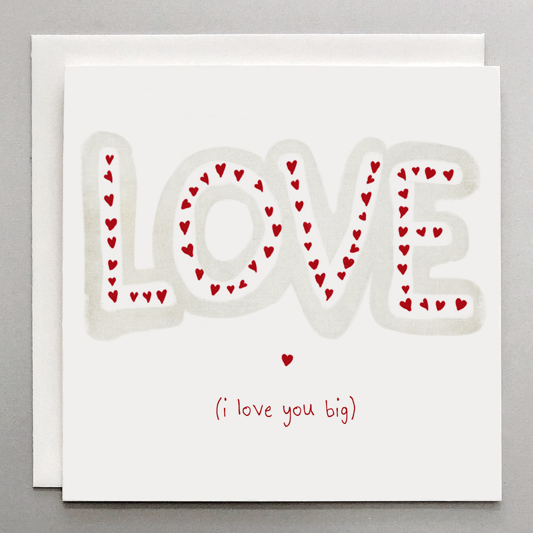 Big LOVE Greeting Card