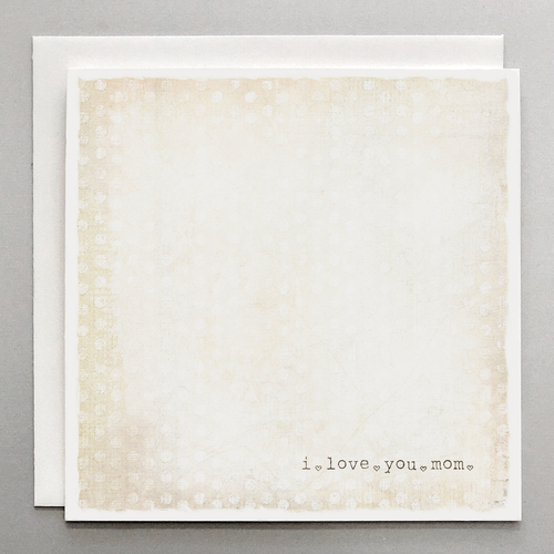 I Love You Mom Card