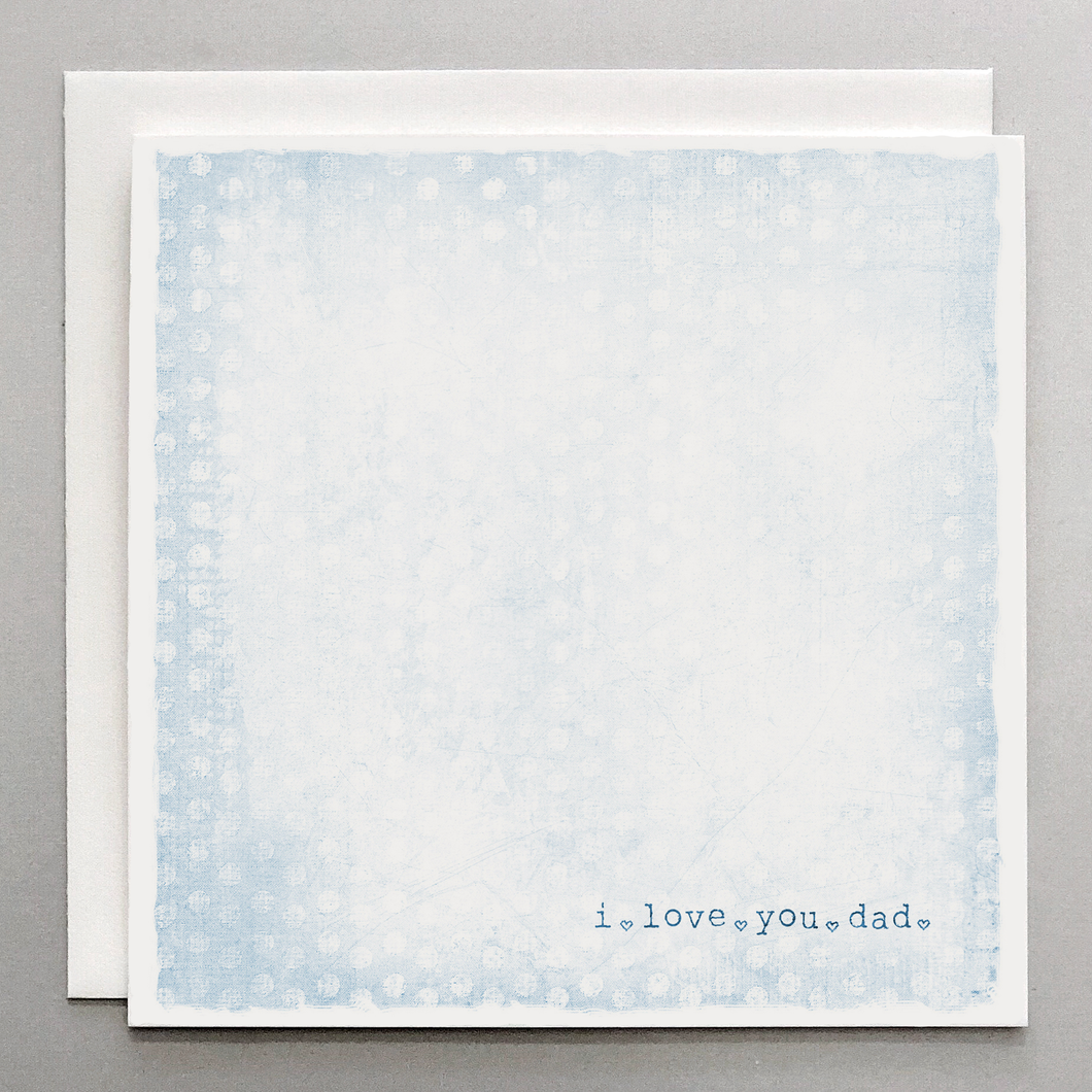 I Love You Dad Card