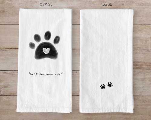 Best Dog Mom Ever Cotton Flour Sack Towel
