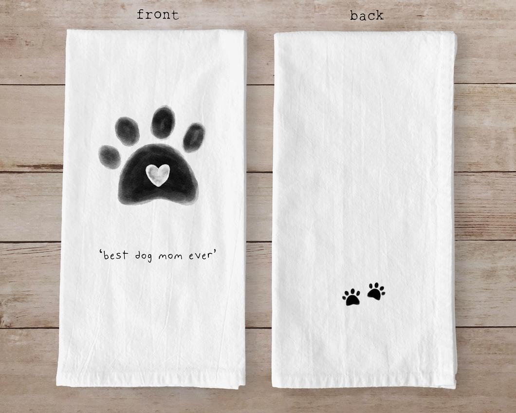 Best Dog Mom Ever Cotton Flour Sack Towel