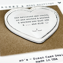 Load image into Gallery viewer, She Believed She Could - Magnet &amp; Mini Envelope