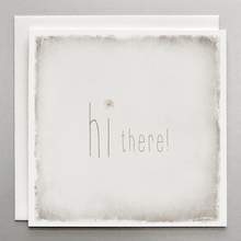 Load image into Gallery viewer, Hi There Greeting Card