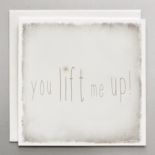You Lift Me Up Card