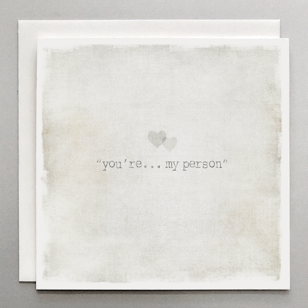 Best Friend Card – “You’re My Person” Love & Friendship Card