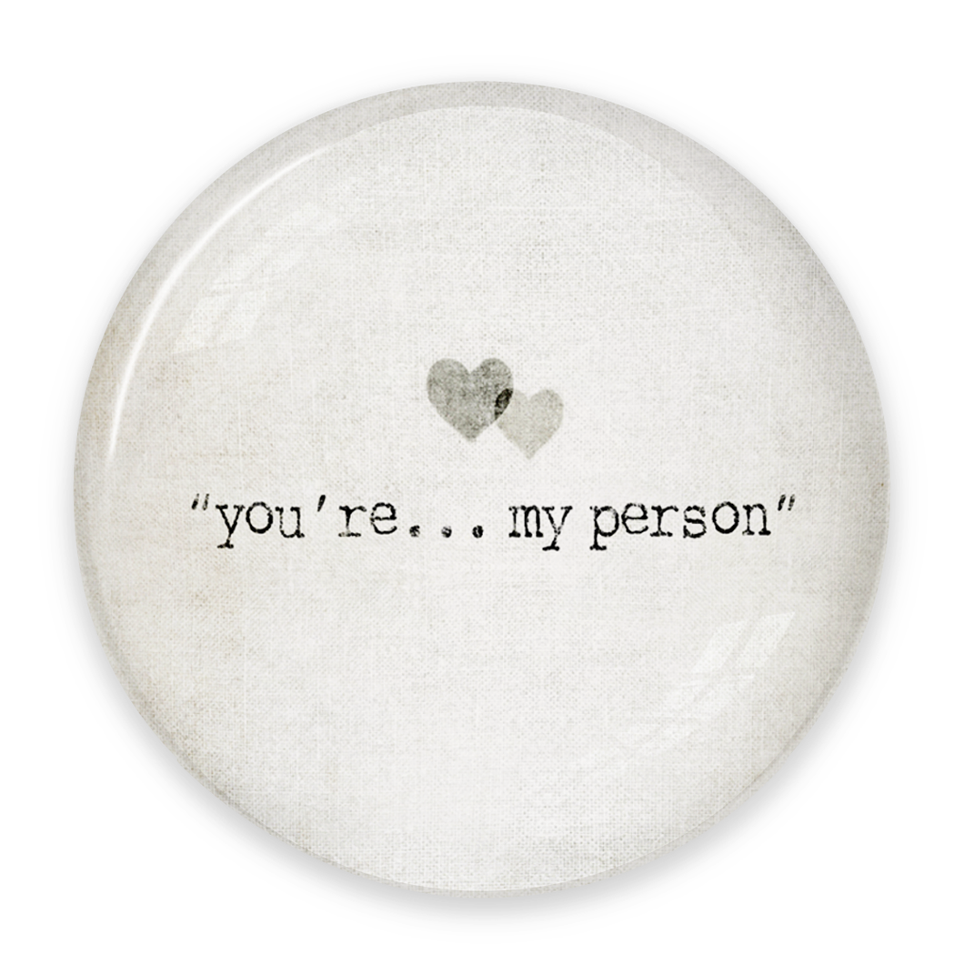 You're My Person Paperweight