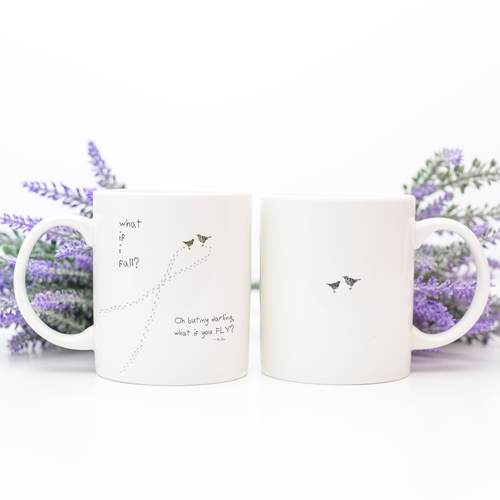 What If I Fall Oh My Darling What If You Fly - Mug