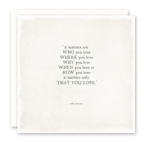It Matter's... (John Lennon Quote) Card