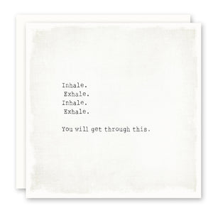 Sympathy Card, Encouragement Card, Inhale Exhale - you will get through this