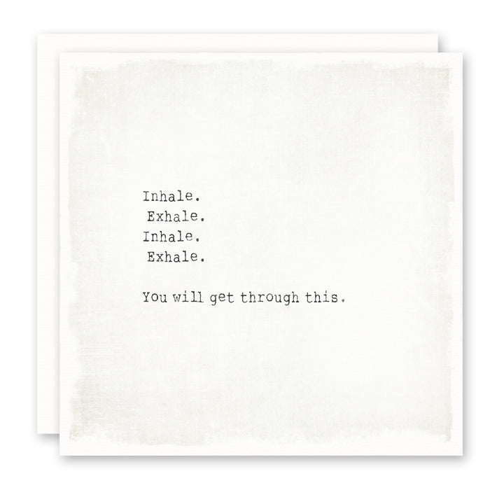Sympathy Card, Encouragement Card, Inhale Exhale - you will get through this