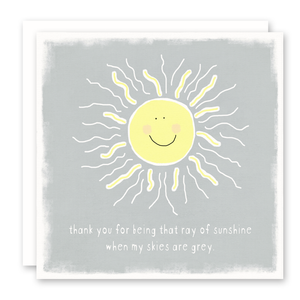 Thank you card support and encouragement, you are my sunshine when skies are gray, susan case