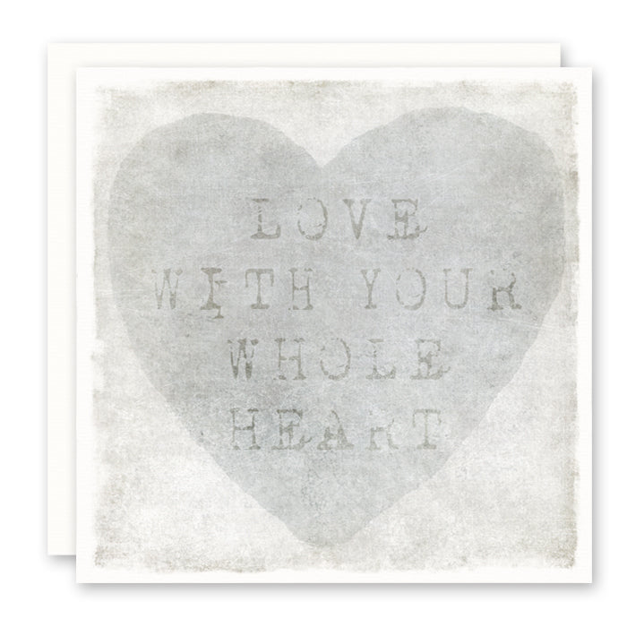 Love With Your Whole Heart Blank Card 