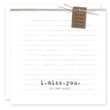 Load image into Gallery viewer, I Miss You (so very much) Card