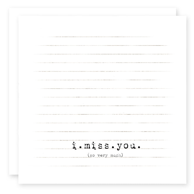 I Miss You (so very much) Card