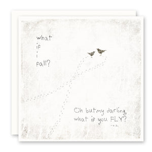 What If I Fall Oh But My Darling What If You Fly Quote Greeting Card