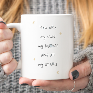 You Are My Sun Moon Stars - Mug